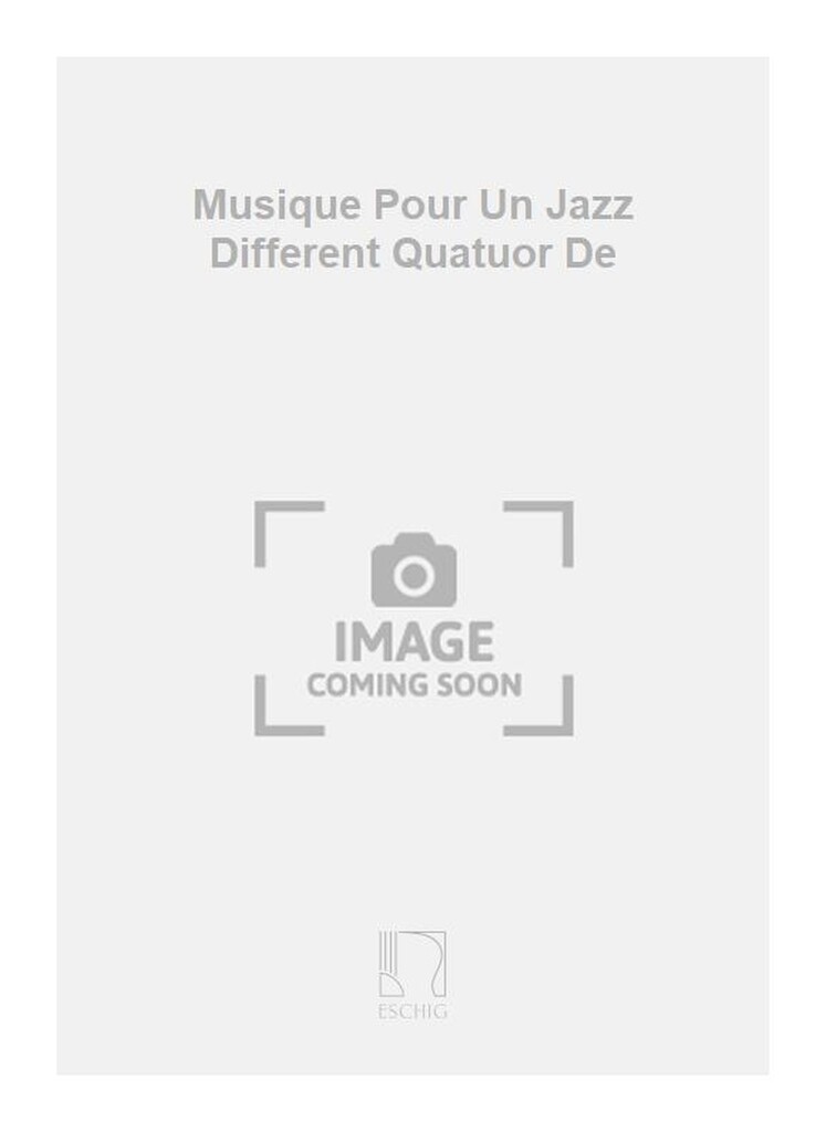 Musique Pour Un Jazz Different Quatuor De